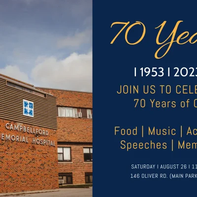Campbellford Memorial Hospital to Commemorate 70th Anniversary with Community Celebration Campbellford Memorial Hospital to Commemorate 70th Anniversary with Community Celebration